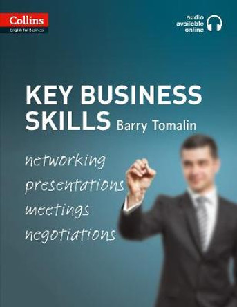 Key Business Skills: B1-C1 (Collins Business Skills and Communication) by Barry Tomalin