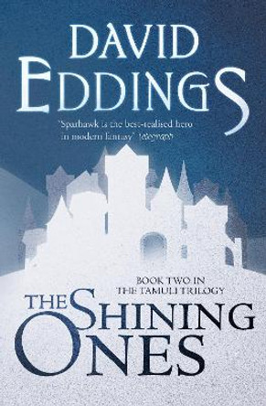 The Shining Ones (The Tamuli Trilogy, Book 2) by David Eddings