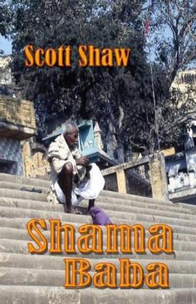Shama Baba by Scott Shaw 9781877792151