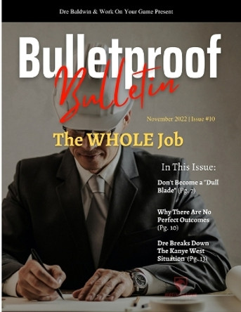 Bulletproof Bulletin: November 2022 by Dre Baldwin 9798362793180