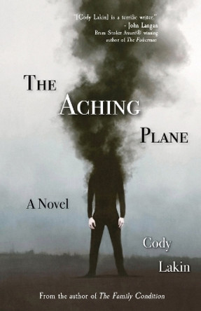 The Aching Plane by Cody Lakin 9798218284619