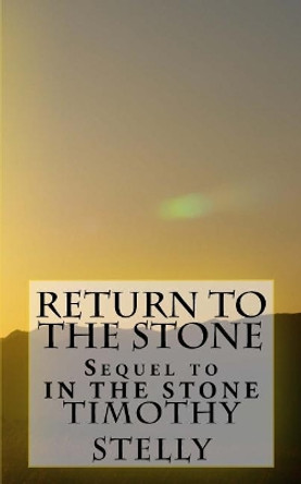 Return to the Stone by Timothy Stelly 9781983789731