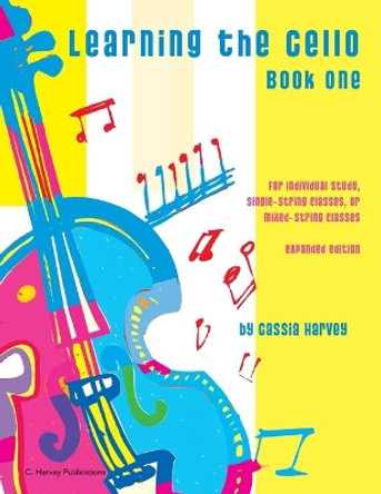 Learning the Cello, Book One by Cassia Harvey 9781635231182