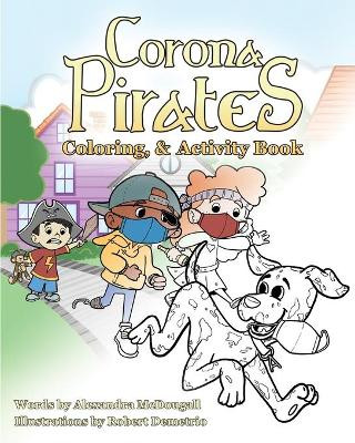Corona Pirates: Coloring, & Activity Book by Robert Demetrio 9781736257319