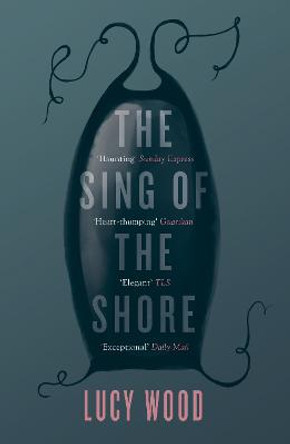 The Sing of the Shore by Lucy Wood