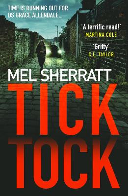 Tick Tock (DS Grace Allendale, Book 2) by Mel Sherratt