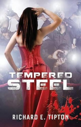 Tempered Steel by Richard E Tipton 9781481969062