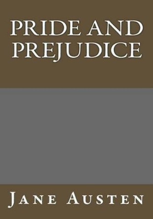 Pride and Prejudice by Jane Austen by Jane Austen 9781493565856