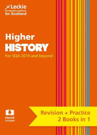 NEW Higher History: Revise for SQA Exams (Leckie Complete Revision & Practice) by John Kerr