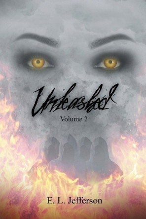 Unleashed by E L Jefferson 9781662929809