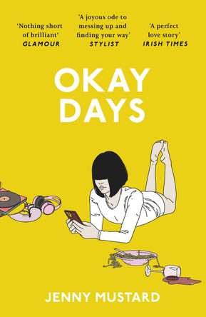 Okay Days: 'A joyous ode to being in love' - Stylist by Jenny Mustard 9781399713504