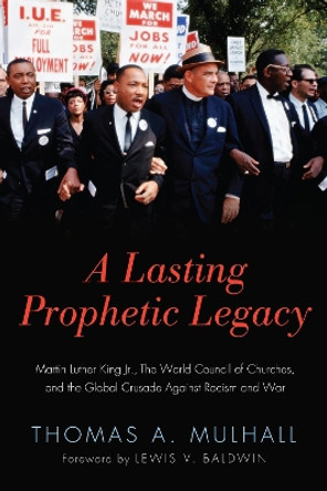 A Lasting Prophetic Legacy by Thomas A Mulhall 9781498266079