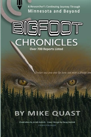 Bigfoot Chronicles by Mike Quast 9781955471121