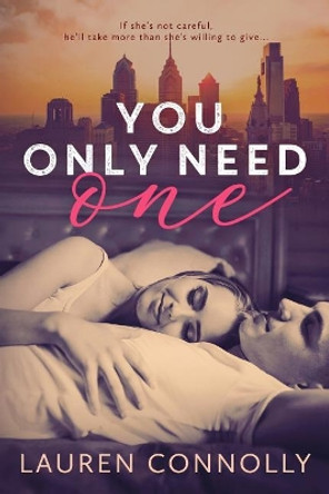 You Only Need One by Lauren Connolly 9781949794021