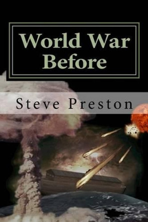 World War Before by Steve Preston 9781502799012