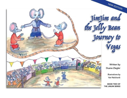 JimJim and the Jelly Bean Journey to Vegas by Duane Ziegler 9781733728218