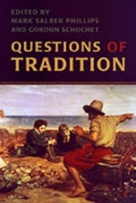 Questions of Tradition by Mark Salber Phillips 9780802044983