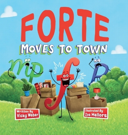 Forte Moves to Town by Vicky Weber 9781958368060