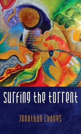 Surfing the Torrent by Jonathan Chaves 9781666782295