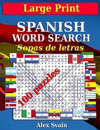 Spanish Word Search: Large Print Book for Adult Sopas de Letras en Espanol by Alex Svain 9798649022361