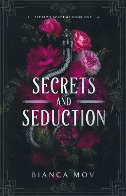Secrets and Seduction: A Dark Boarding School Romance (Preston Academy Book 1) by Bianca Mov 9783950527117