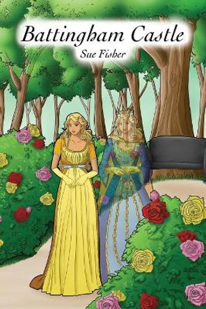 Battingham Castle by Sue Fisher 9781647023218