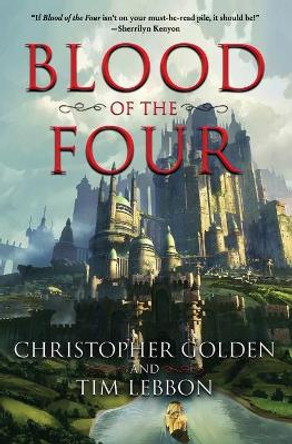 Blood of the Four by Christopher Golden