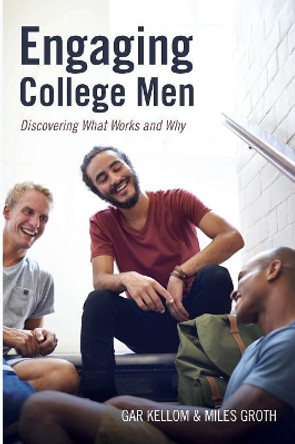 Engaging College Men by Gar Kellom 9781532675300