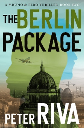 The Berlin Package by Peter Riva 9781504085342