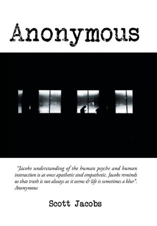 Anonymous by Scott Jacobs 9781532071973