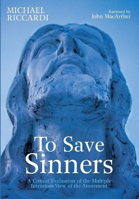 To Save Sinners by Michael Riccardi 9781666746105