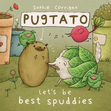 Pugtato, Let's Be Best Spuddies by Sophie Corrigan