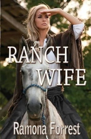 Ranch Wife by Ramona Forrest 9781626941489