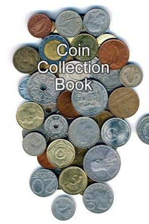 Coin Collection Book by Gabriel Bachheimer 9781034325765