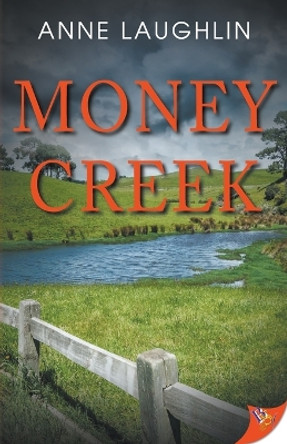 Money Creek by Anne Laughlin 9781635557954