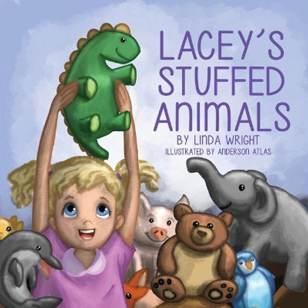 Lacy's Stuffed Animals by Linda Wright 9781949897050 Lacy's Stuffed Animals by Linda Wright 9781949897050
