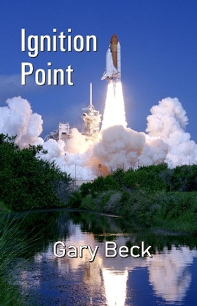 Ignition Point by Gary Beck 9789390601028