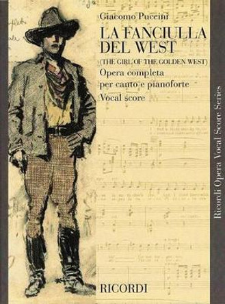 La fanciulla del West: Testo Cantato in Italiano-Inglese by Giacomo Puccini 9780634071720