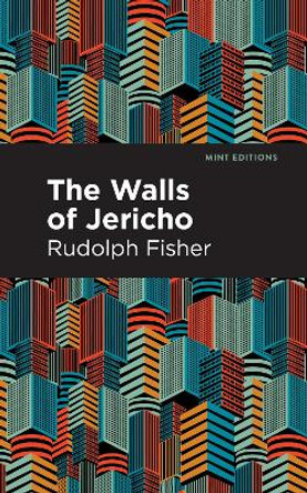 The Walls of Jericho by Rudolph Fisher 9798888971338