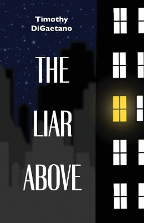 The Liar Above by Timothy Digaetano 9789655782714