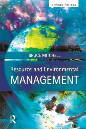 Resource & Environmental Management by Bruce Mitchell