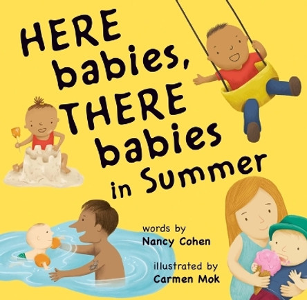 Here Babies, There Babies in Summer by Nancy Cohen 9781771089272