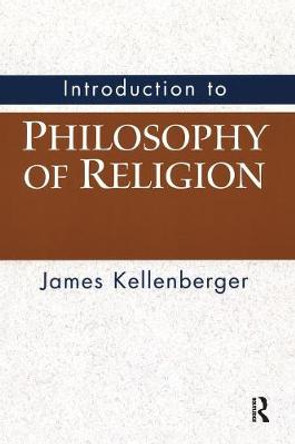 Introduction to Philosophy of Religion by James Kellenberger