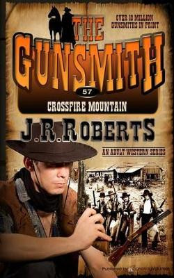 Crossfire Mountain by J R Roberts 9781612326603