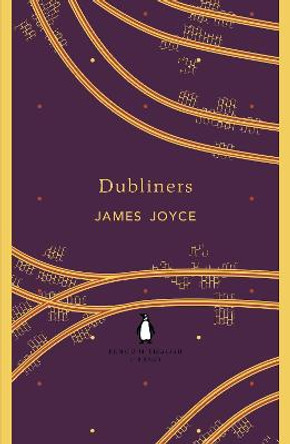 Dubliners by Joyce James