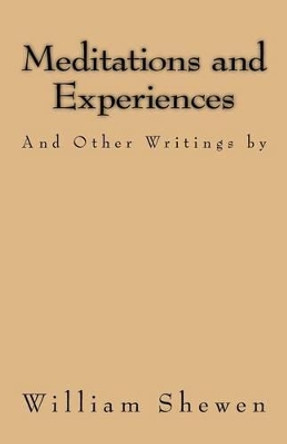 Meditations and Experiences: And Other Writings by Jason R Henderson 9781519673695