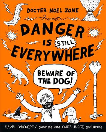 Danger is Still Everywhere: Beware of the Dog (Danger is Everywhere book 2) by Chris Judge