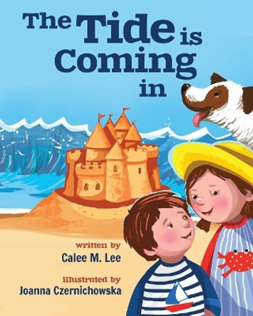 The Tide is Coming In by Calee M Lee 9781532402388