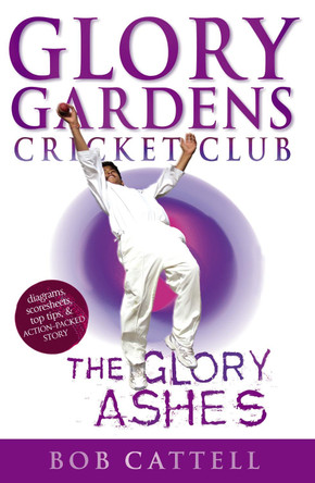 Glory Gardens 8 - The Glory Ashes by Bob Cattell