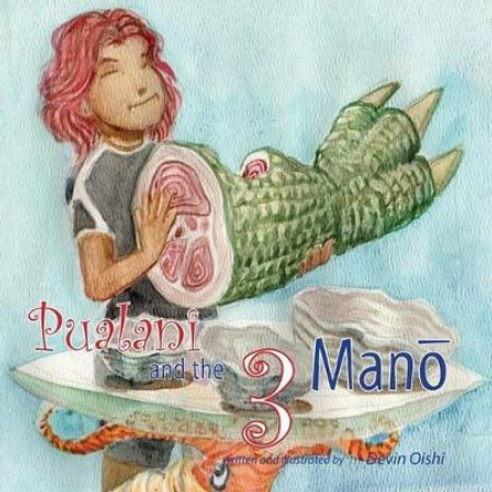 Pualani and the 3 Mano by Devin Oishi 9781512339796